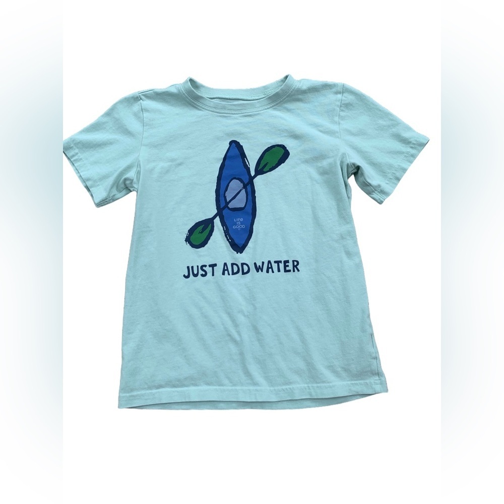 Life is Good Size L, 10-12, Just Add Water Kayak Tee